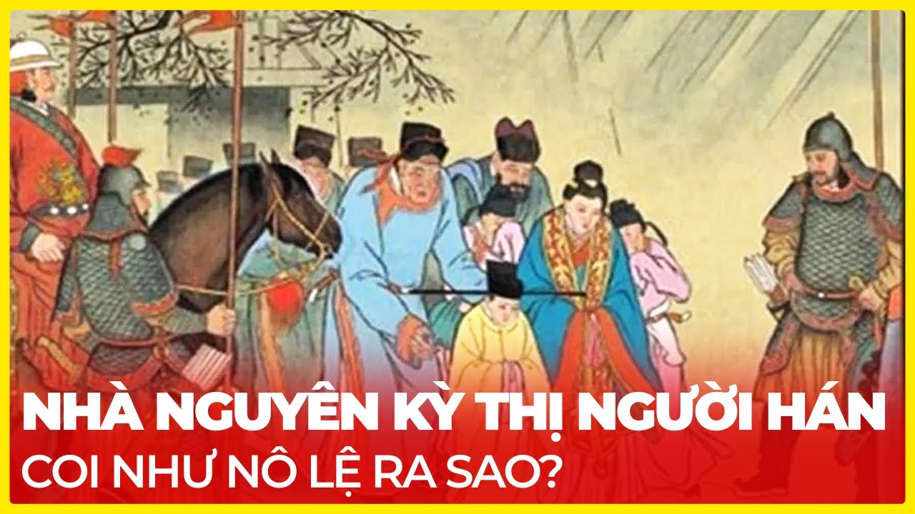 NHÀ NGUYÊN KỲ THỊ NGƯỜI HÁN RA SAO?