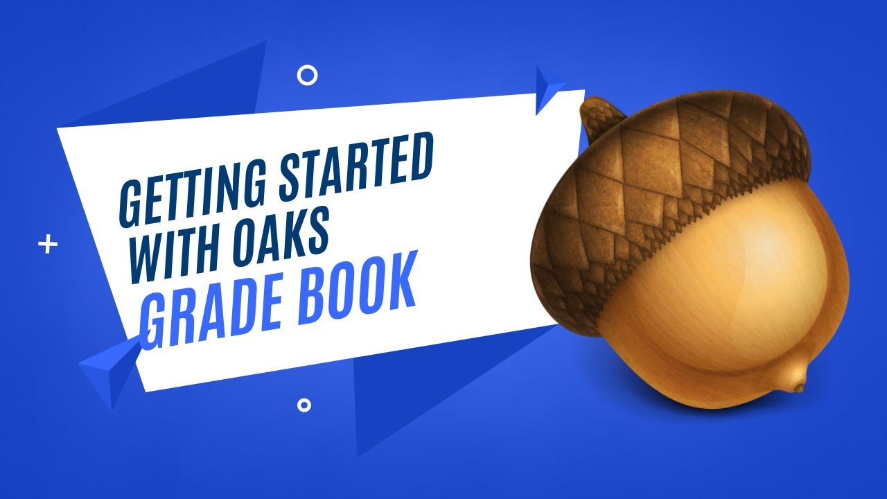 Getting Started with OAKS: Grade Book (Grades)