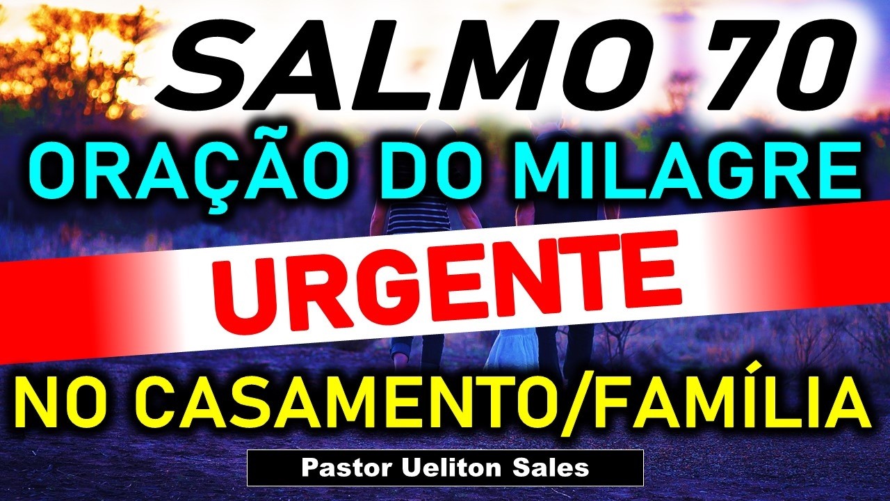 Oração do MILAGRE URGENTE no CASAMENTO e FAMÍLIA!