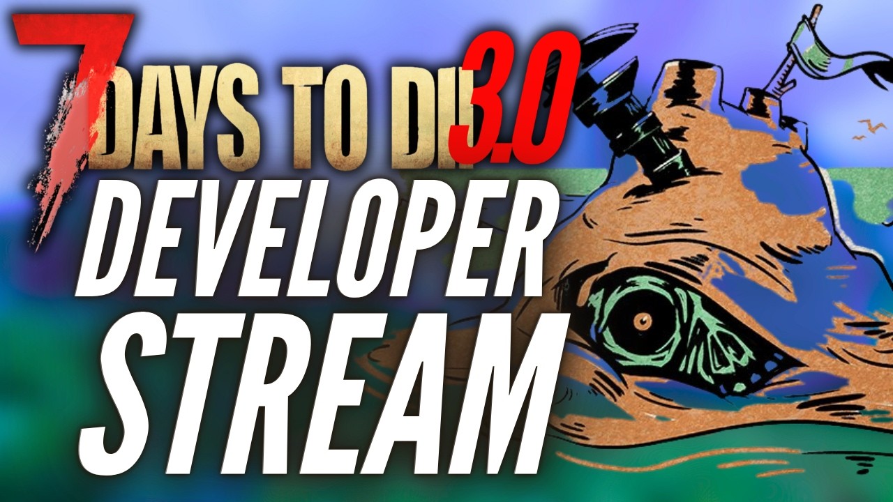 7 Days to Die 3.0 | Developer Stream (Except you won't get banned for being critical of the game.)