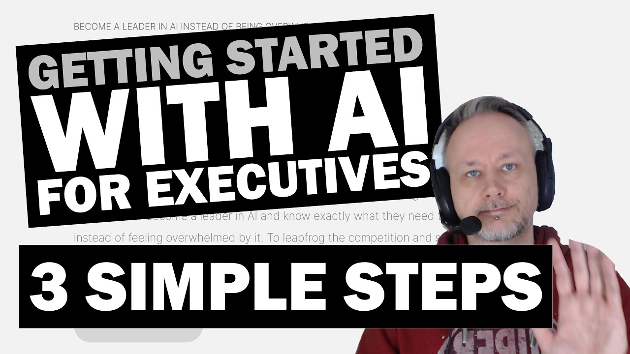 Getting Started With AI for Executives