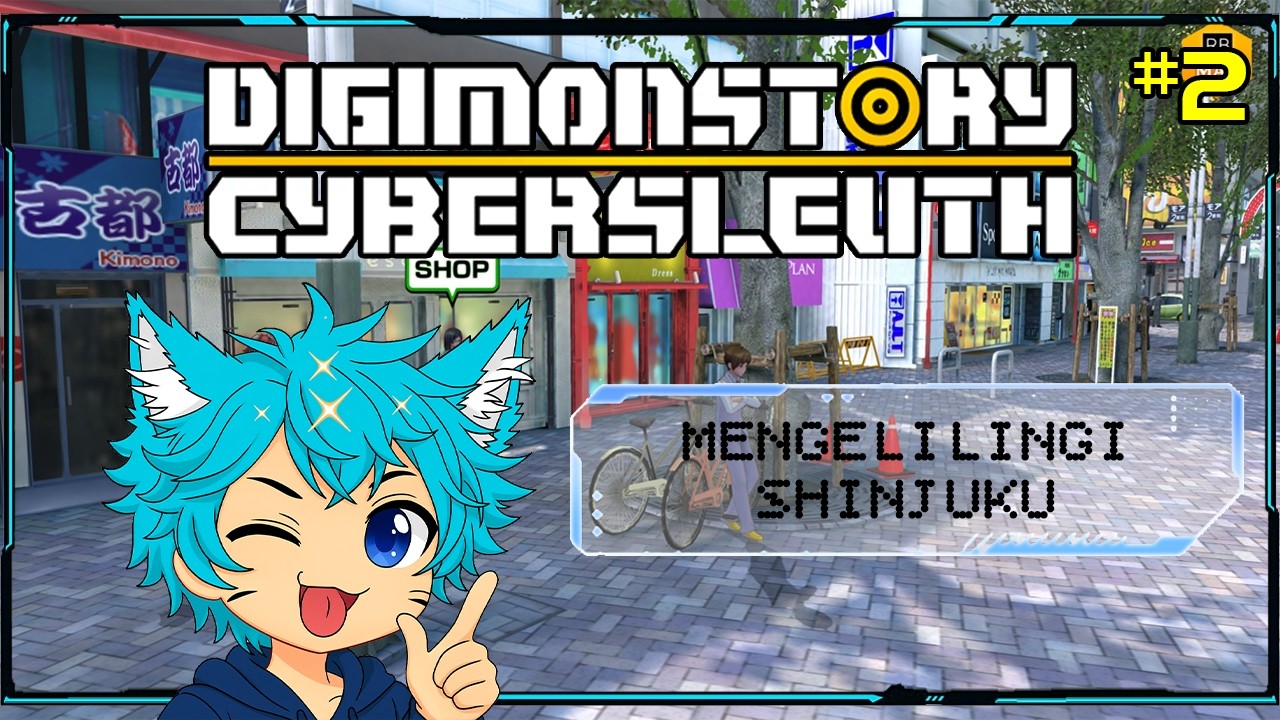 JALAN-JALAN DI SHINJUKU DULU YUK :v - Digimonstory Cybersleuth #2