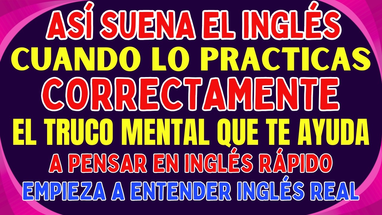 ⚡ EL TRUCO MENTAL QUE TE AYUDA A PENSAR EN INGLÉS RÁPIDO 🚀
