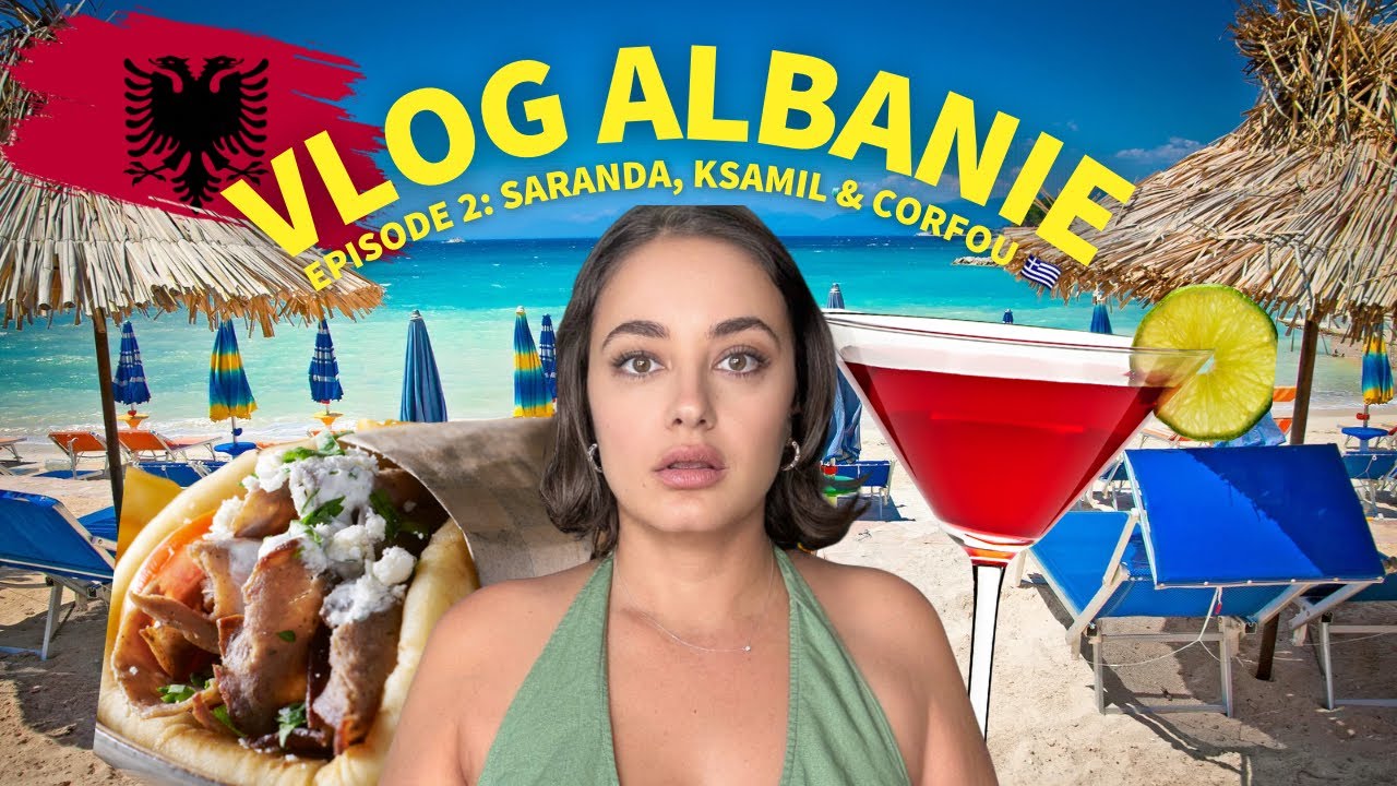 🇦🇱 LA V&Eacute;RIT&Eacute; sur Ksamil & Saranda ! | Vlog Albanie #2
