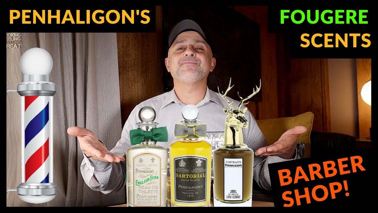 Penhaligon's Fougere Fragrances Preview: English Fern, Sartorial, Tragedy Of Lord George