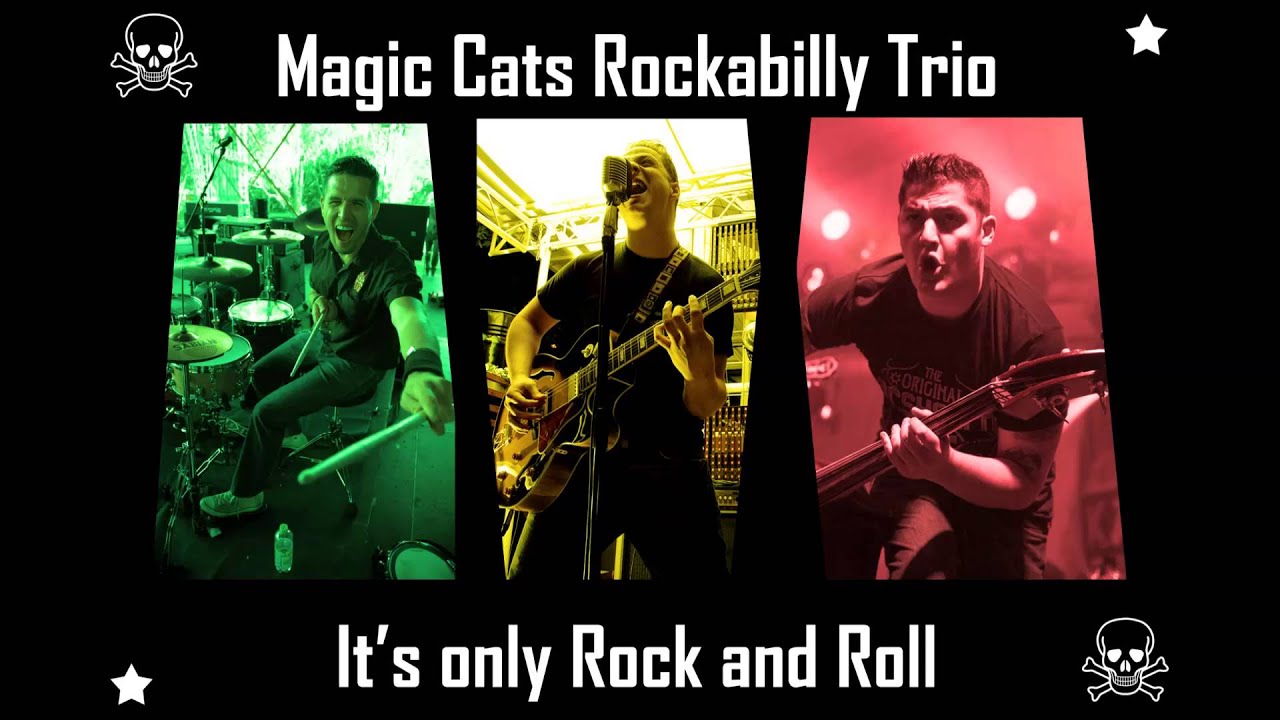 Magic Cats Rockabilly Trio - It's Only Rock'n Roll