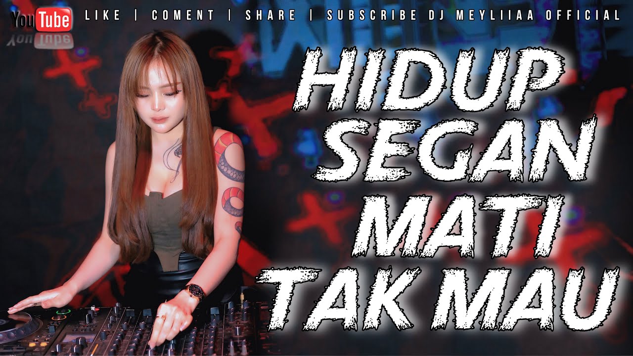 FUNKOT - HIDUP SEGAN MATI TAK MAU FUNKOT NEW VERSION BY DJ MEYLIA