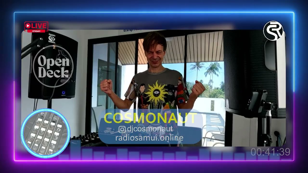 008 Radio Samui Online (Open Deck) - Cosmonaut (Live)