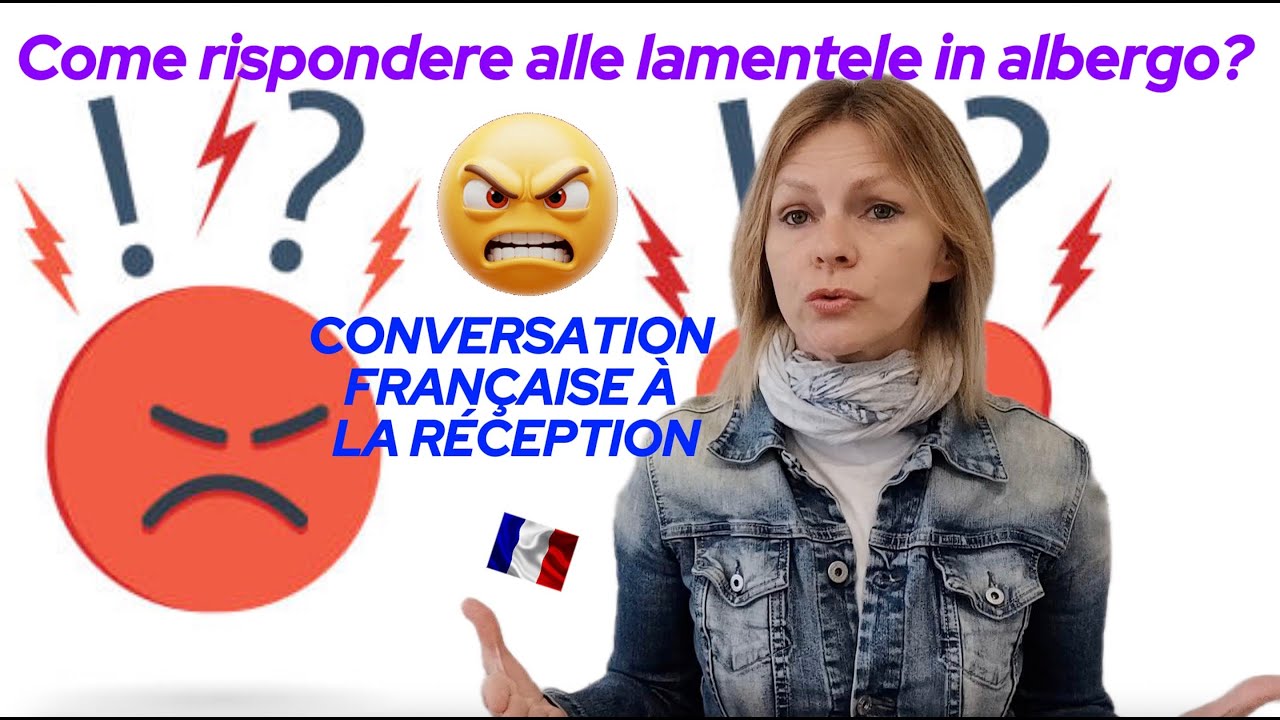 Come rispondere in francese ai reclami degli ospiti dell'hotel? Parte II. Frasi per il receptionist