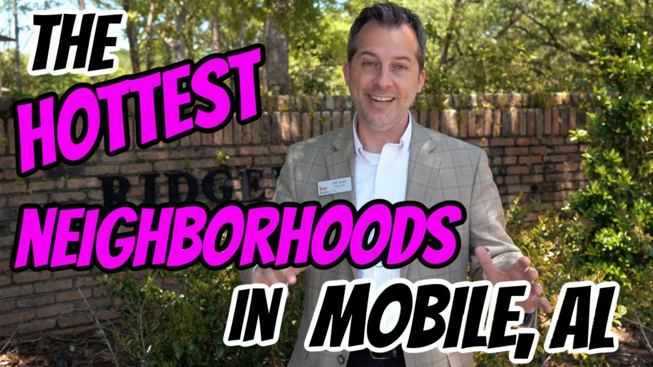 Mobile Alabama's HOTTEST Neighborhoods!