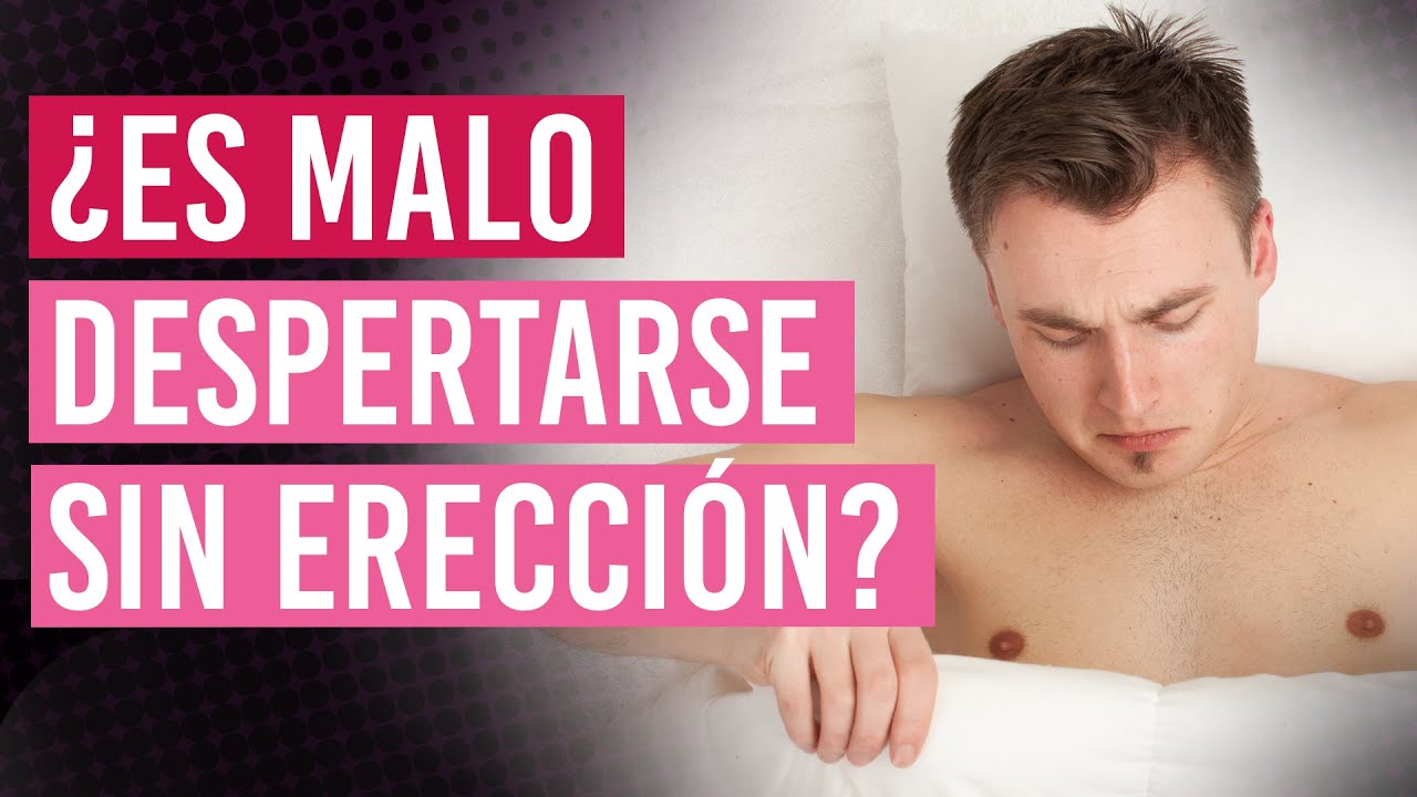 ¿Qué significa despertar con una erección? ¿Es indicador de buena salud sexual? | Urólogo responde