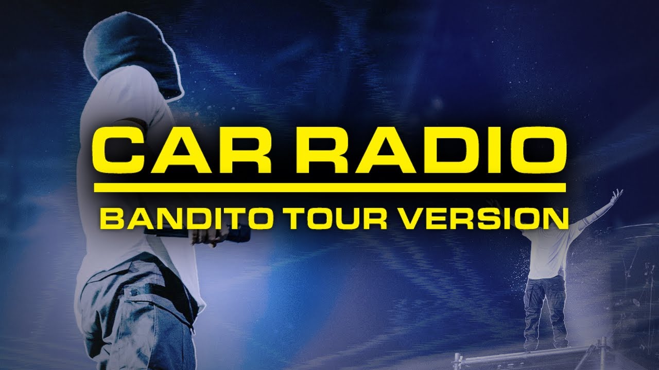 Car Radio Live Bandito Tour Version - twenty one pilots