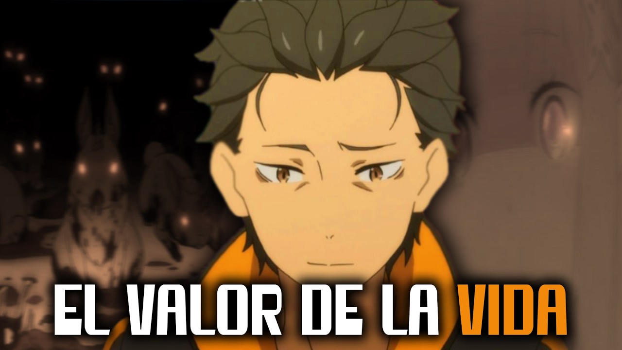 RE:ZERO y el valor de la vida