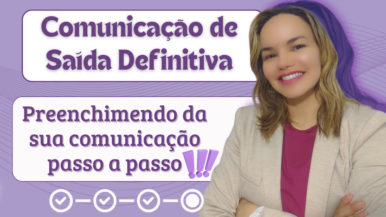 🌟 **Faça comigo a sua comunicação de saída definitiva - atualizações 2025** 🌟