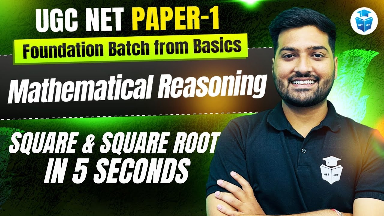 UGC NET Paper 1 Mathematical Reasoning & DI | Square & Sqaure Root Tricks | UGC NET June 2026