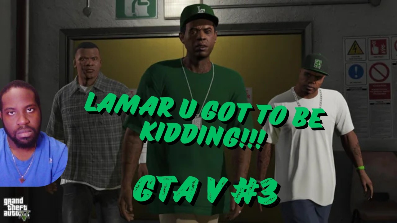 Lamar Stop Making Plan U Dummy || GTA V Ep. 3