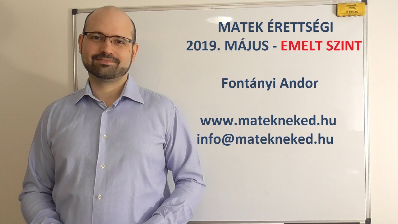 2019. május - kidolgozott emelt szintű matek érettségi