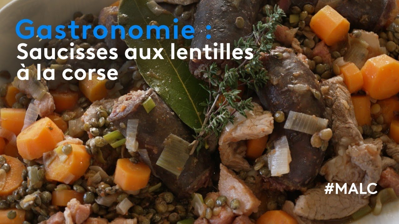 Gastronomie : saucisses aux lentilles &agrave; la corse !