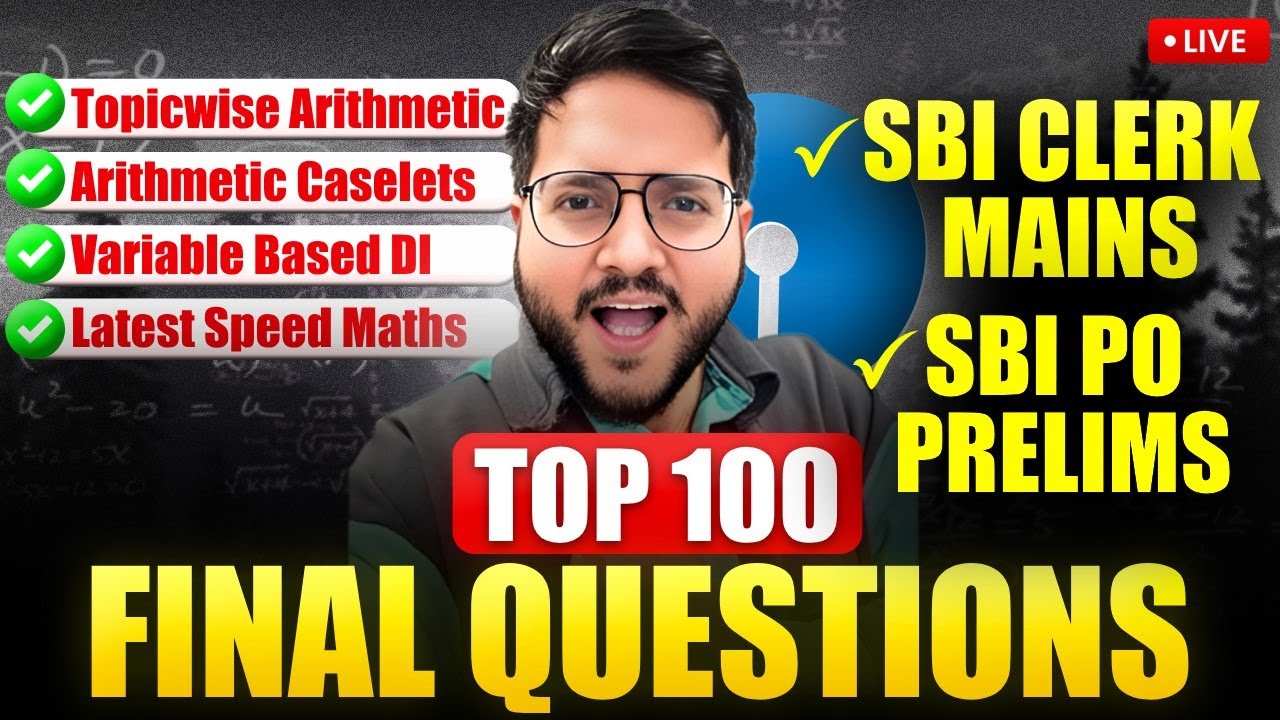SBI PO Prelims Top 100 Questions | Topicwise Arithmetic & Caselets | Variable DI | 🔥 SBI CLERK Mains