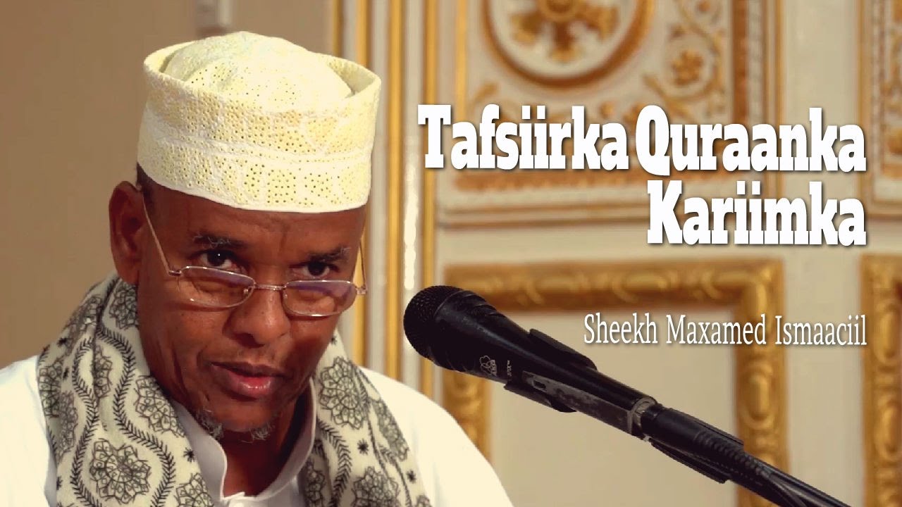 Sheekh Maxamed Ismaaciil - Tafsiir Suuratul Tawbah 107-111