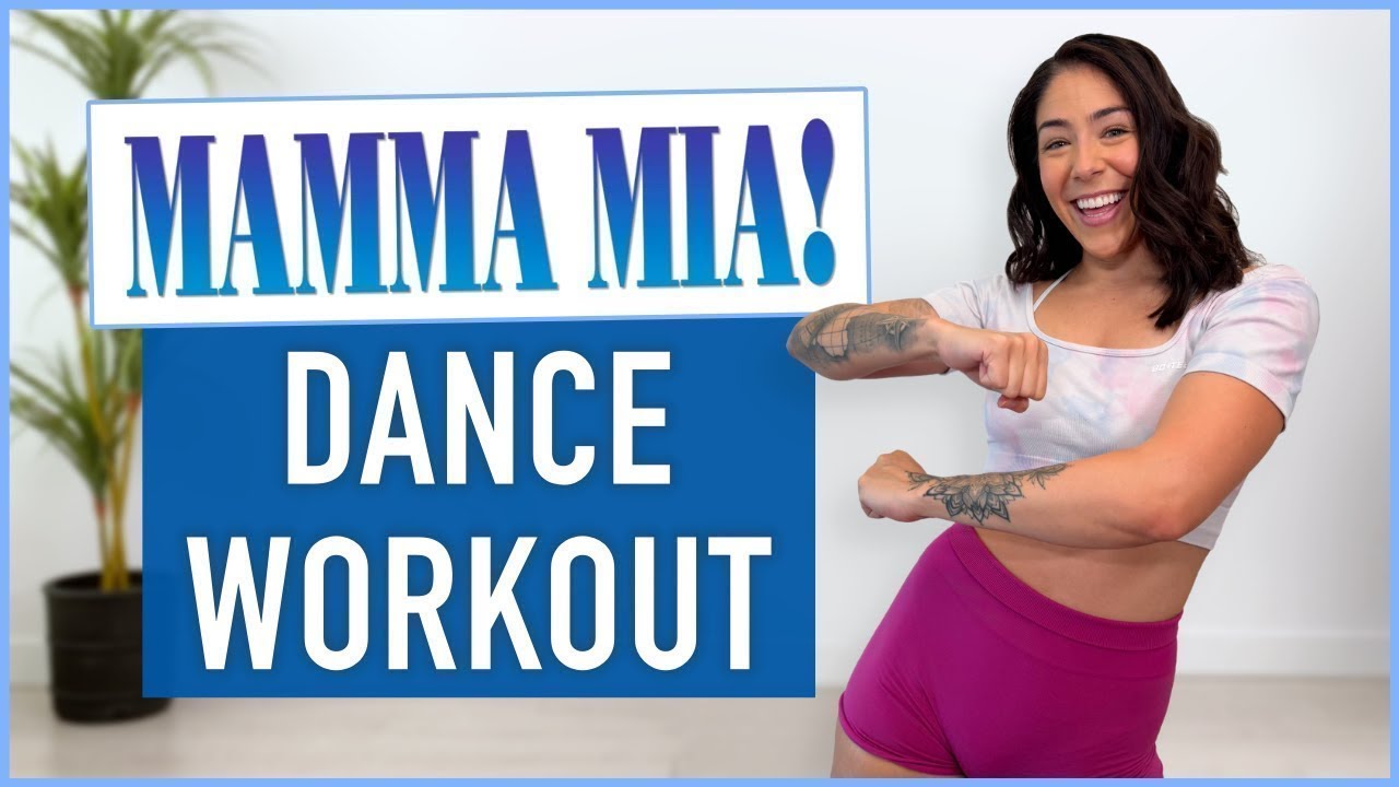 MAMMA MIA DANCE WORKOUT: Sweat To The Beat 🎶