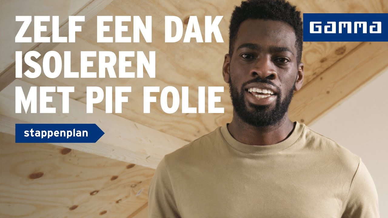 Dak isoleren met PIF isolatiefolie | Isolatie | How to met GAMMA