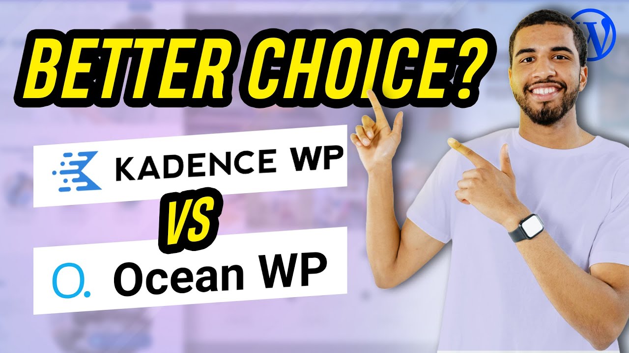 KadenceWP vs OceanWP - Features Comparison | Which is the better for bloggers in 2025?