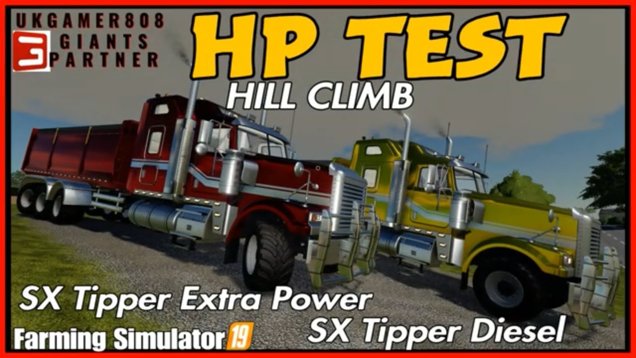 HP Testing fs19 Hill Climb SX Tipper Diesel SX Tipper Extra Power #fs19modsreview