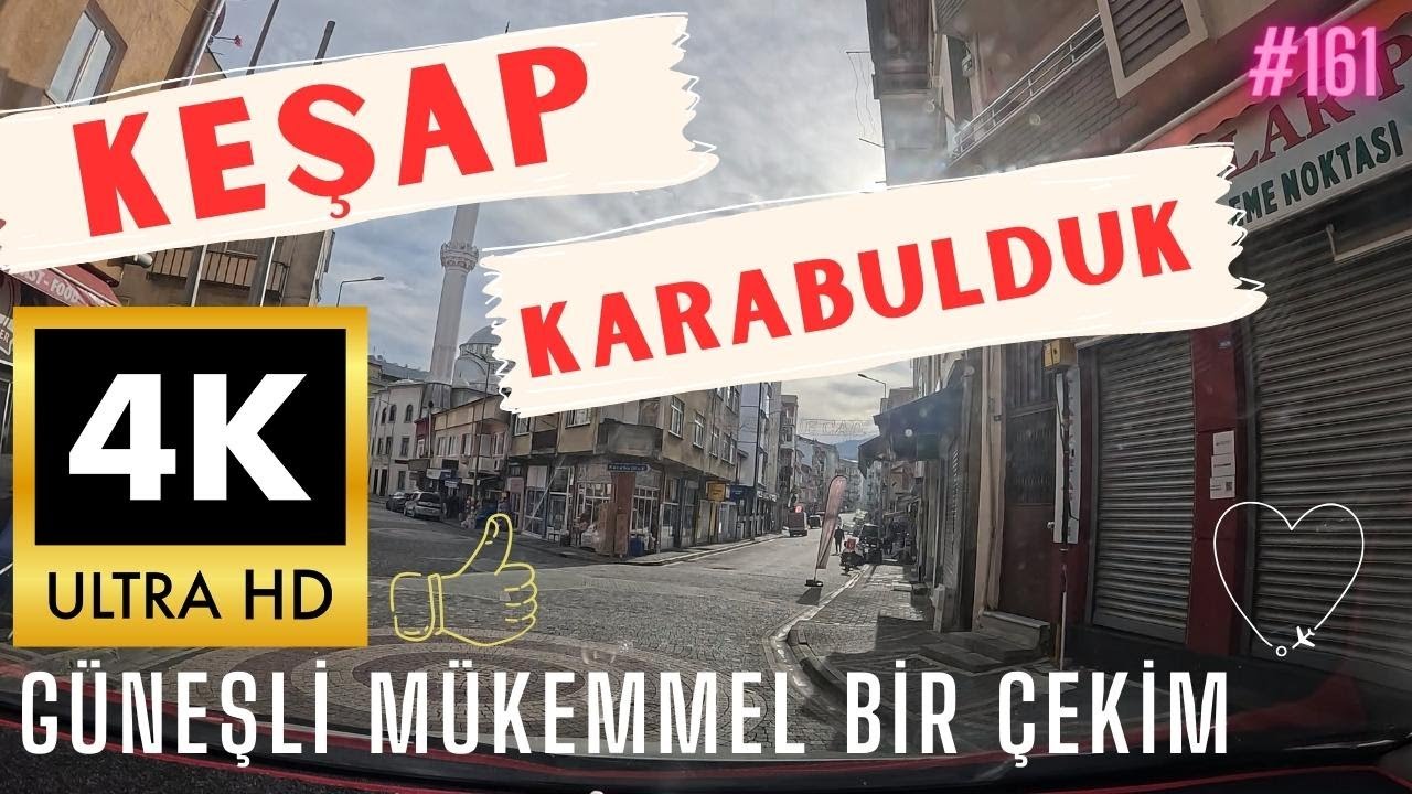 Keşap + Karabulduk Yolu + Köye Çıkış (Pazar,Uluköy,Aşağı Mahalle) 4K HDR