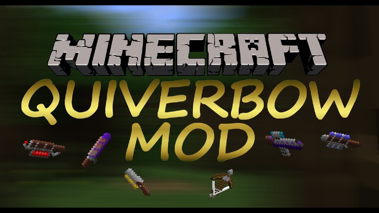Minecraft : Quiverbow Mod (AMAZING NEW WEAPONS!) 1.7.4