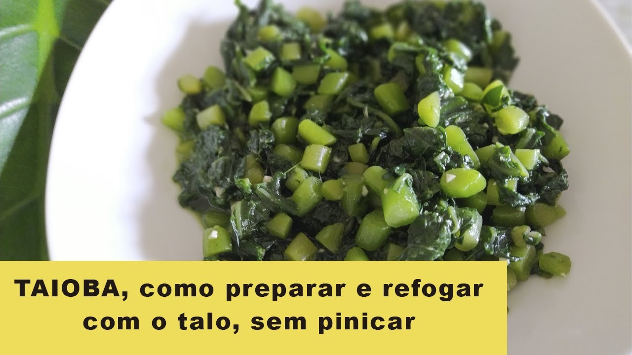 🔴 TAIOBA como preparar e refogar taioba com o talo, sem pinicar a 💋! Como fazer taioba! PANC🥰