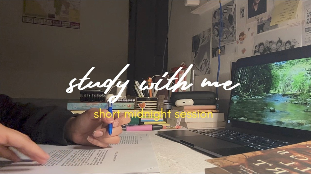 study with me (short midnight session)