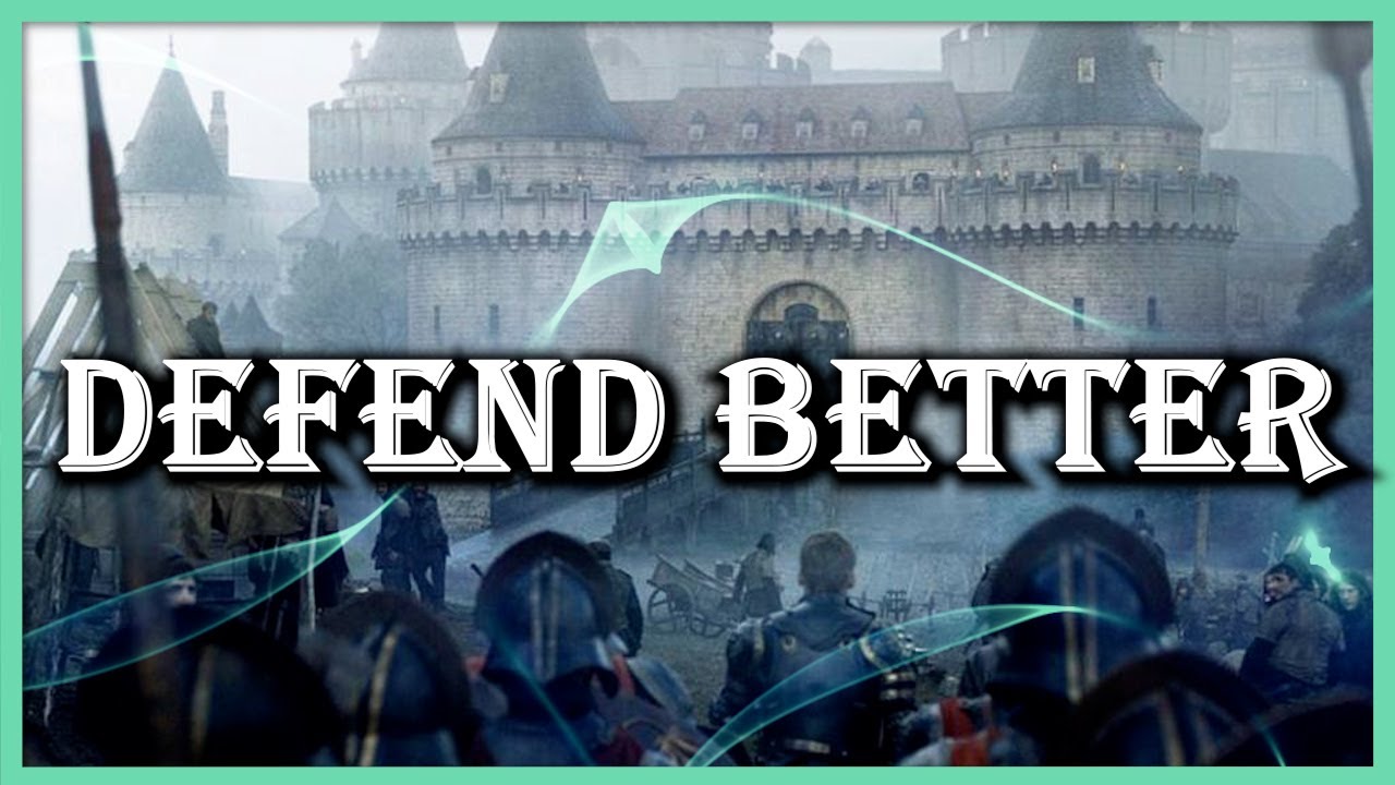 How To Defend Your Castle Better - GoTWiC