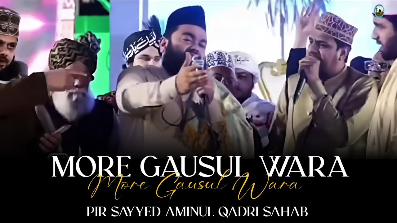More Gausul Wara || Sayyed Aminul Qadri Sahab || Full Video || Yaseen Bapu || Nikah Mahfile Naat || 