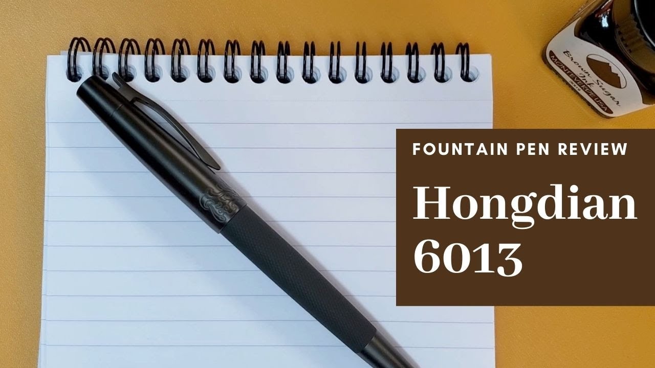 Обзор перьевой ручки Hongdian 6013