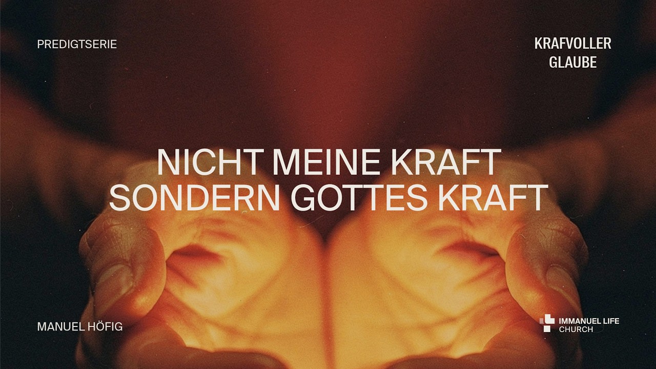 01.02.2026 | KRAFTVOLLER GLAUBE - NICHT MEINE KRAFT SONDERN GOTTES KRAFT | MANUEL HÖFIG