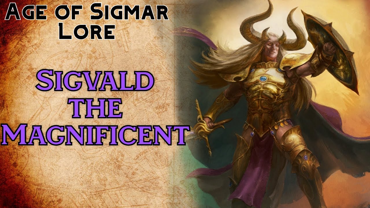 Age of Sigmar Lore: Sigvald, The Magnificent