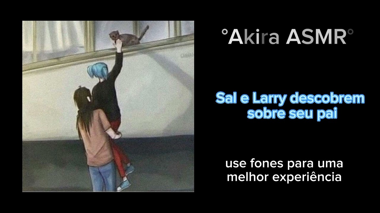 Sal e Larry descobrem sobre seu pai...leia a descrição