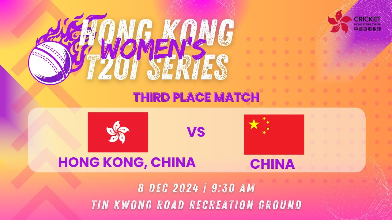 Hong Kong Women's T20I Series -- Hong Kong, China VS China (Third Place Match)