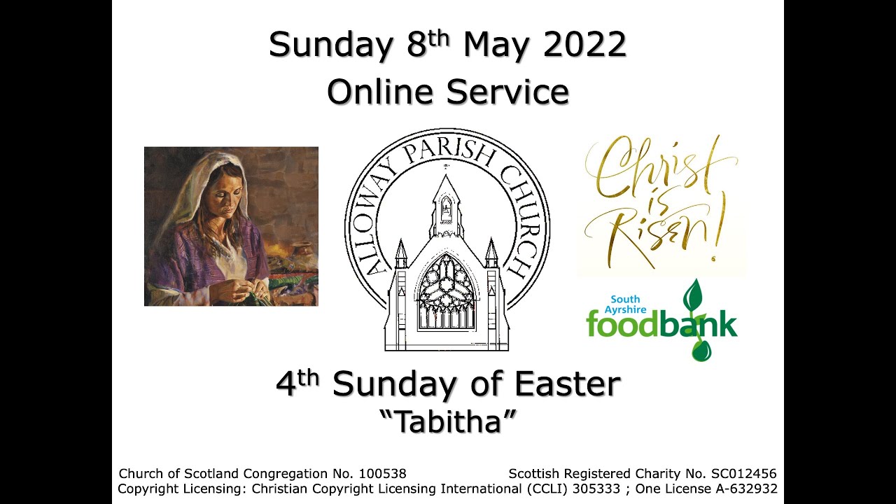 Alloway Parish Church Online Service - Sunday, 8th May 2022