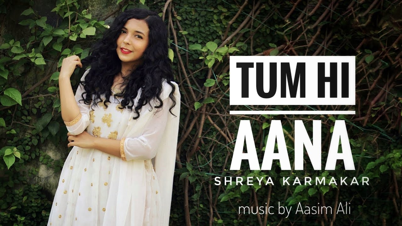 Tum Hi Aana (Cover) | Marjaavaan | Female Version By Shreya Karmakar