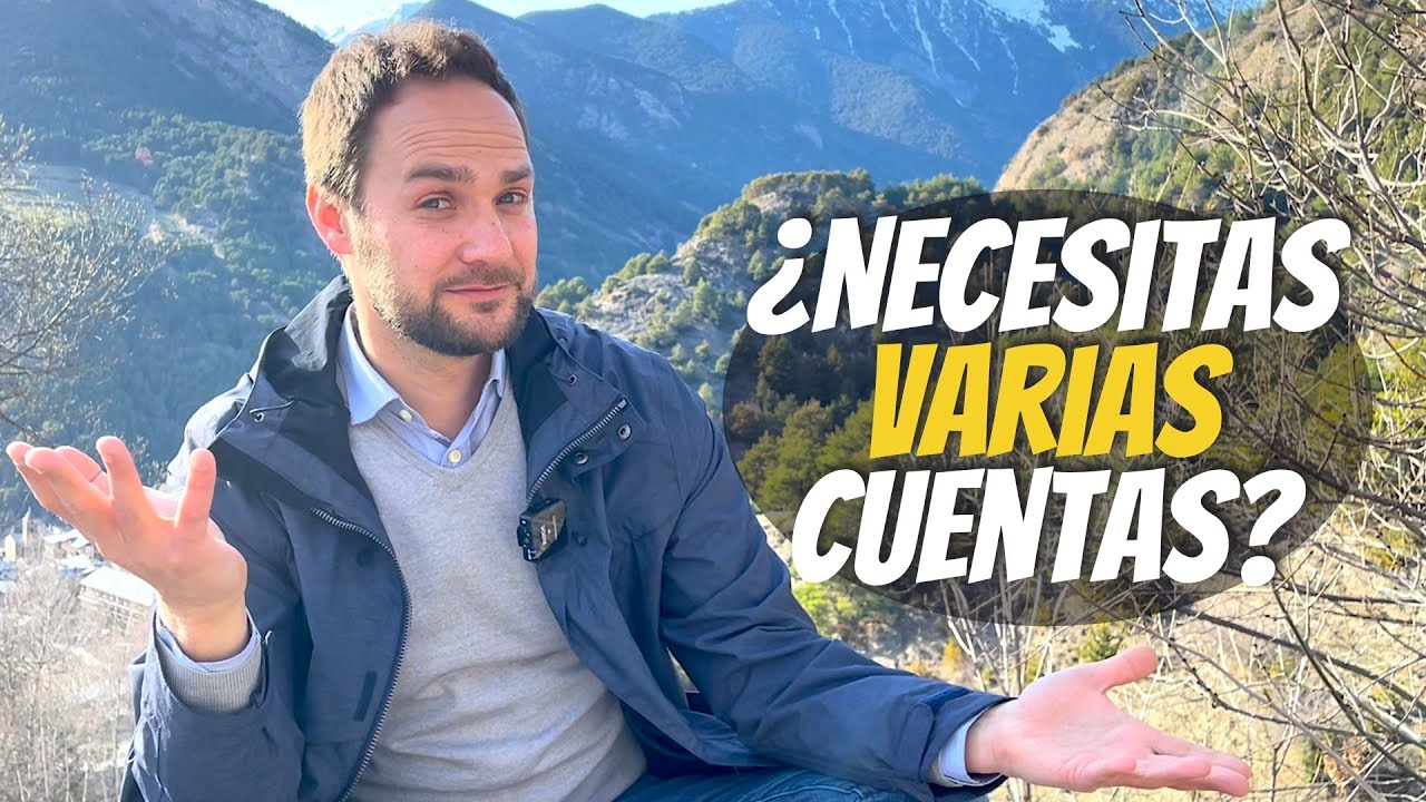 ¿Tiene sentido tener varias cuentas bancarias?