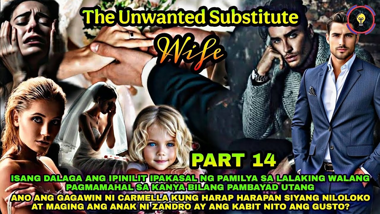 PART 14: THE UNWANTED SUBSTITUTE WIFE | Kaalaman Tv