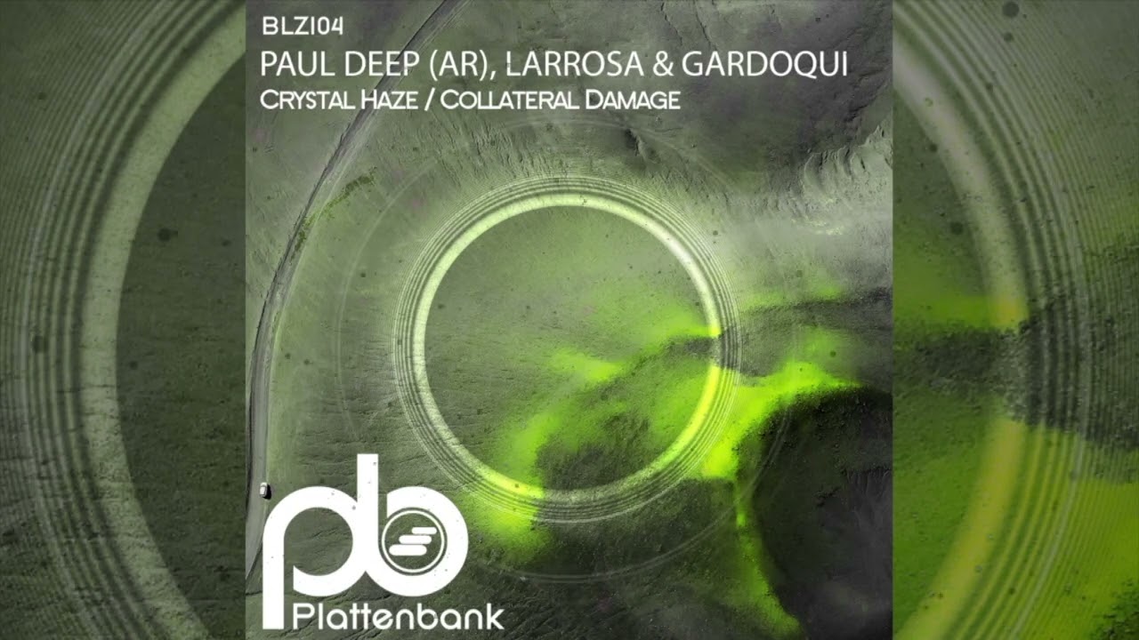 Paul Deep, Larrosa & Gardoqui - Crystal Haze