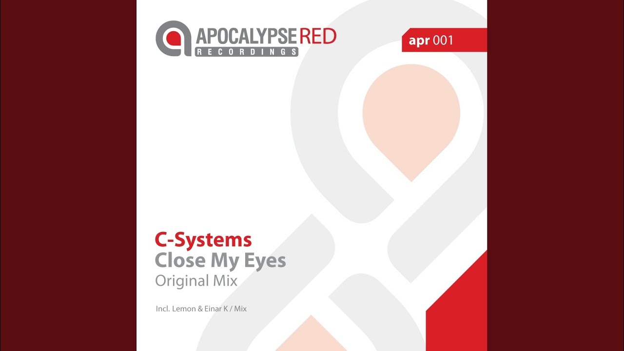 Close My Eyes (Lemon & Einar K Remix)