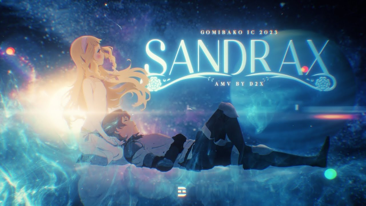 AMV - SandraX 1440p