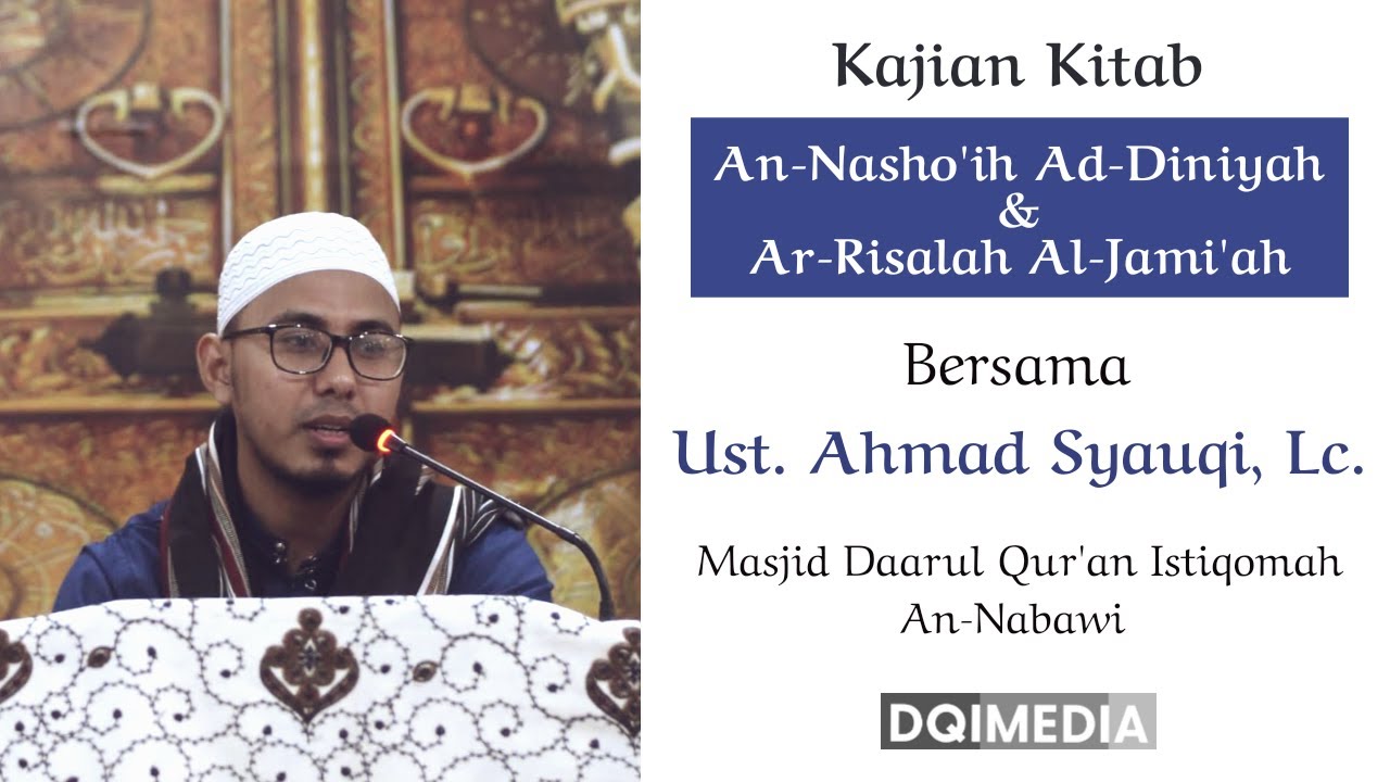 Kajian Kitab An-Nasho'ih Ad-Diniyah & Risalah Al-Jami'ah | Ustadz Ahmad Syauqi, Lc. (13-01-26)