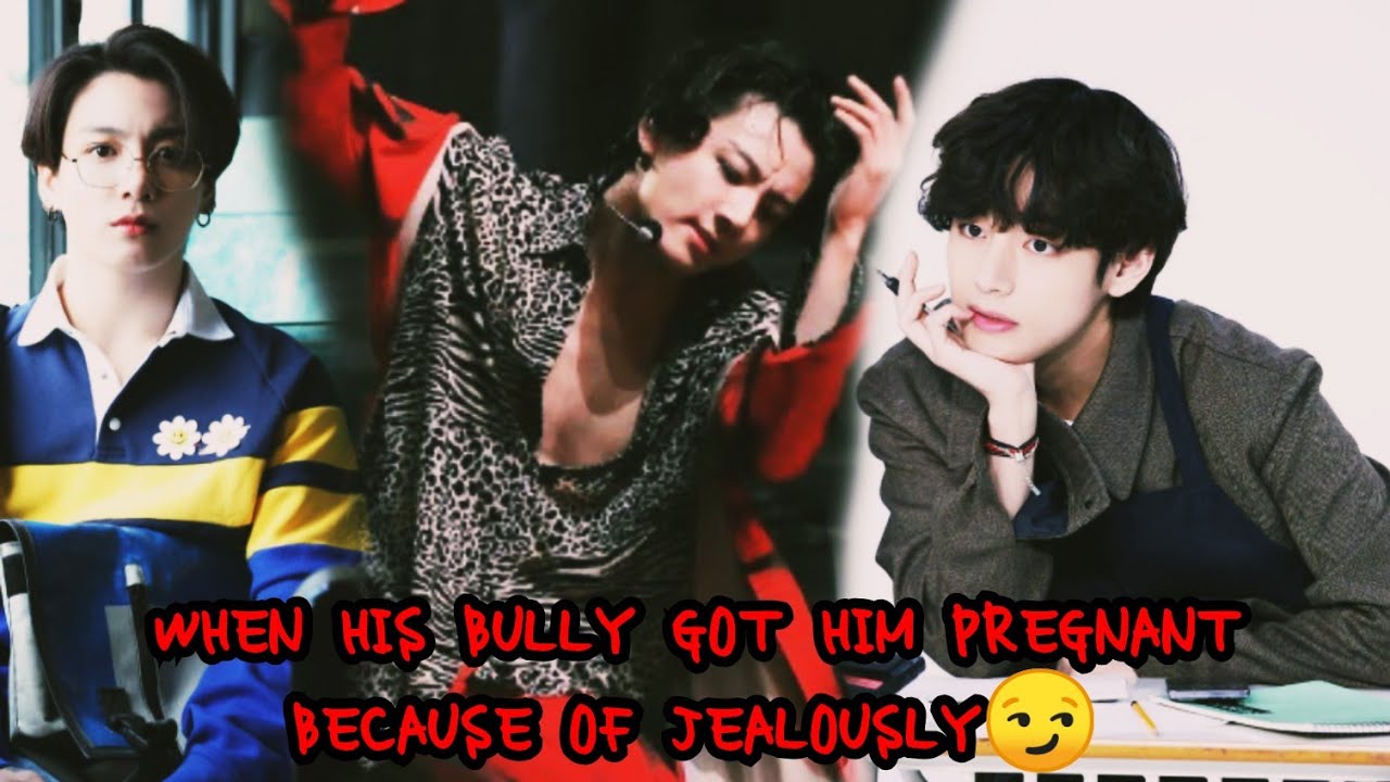 Taekook Oneshot 💜 When his bully got him pregnant out of jealousy (requested) #taekook #kookv