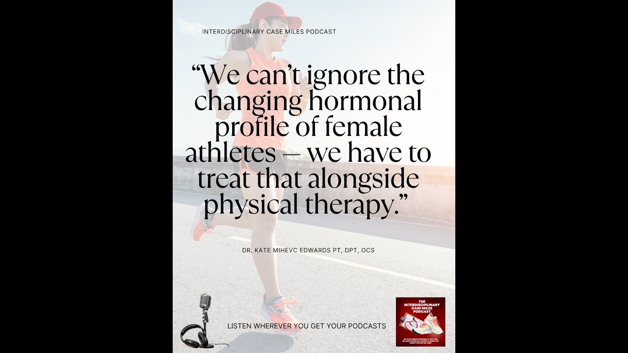 10: Glute Tendinopathy & The Impact of Hormones in a Female Runner During the Menopause Transition