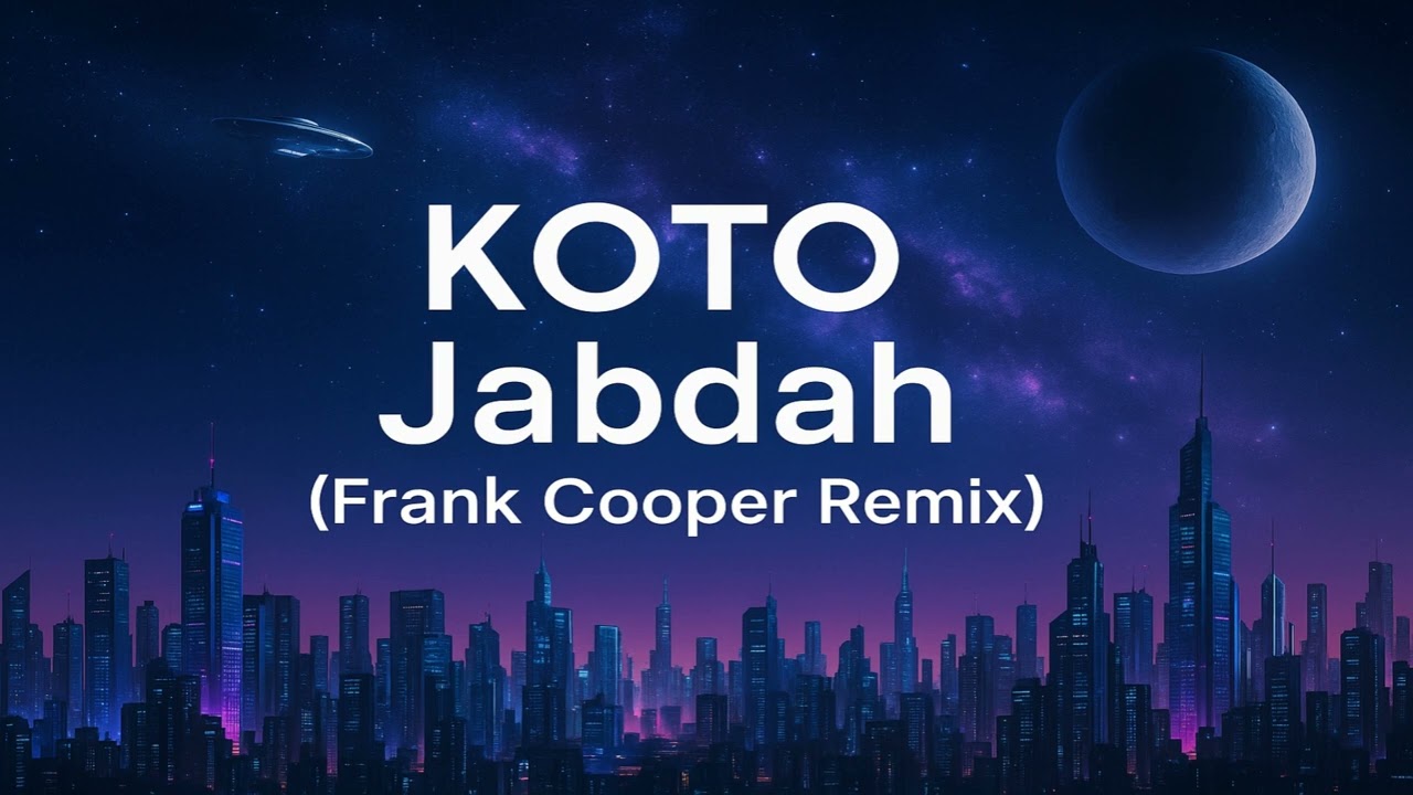 KOTO – Jabdah (Frank Cooper Remix)
